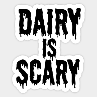 DAIRY IS SCARY - Vegan Halloween Costume - Black on Orange Sticker